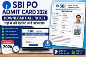 SBI PO Admit Card 2026 Download Hall Ticket, Exam Date and Direct Link